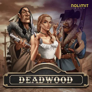 NolimitCity : Deadwood xNudge - NOLIMITSLOT777