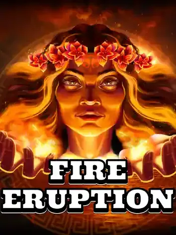 Fire Eruption - NOLIMITSLOT777