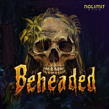 NolimitCity : Beheaded - NOLIMITSLOT777
