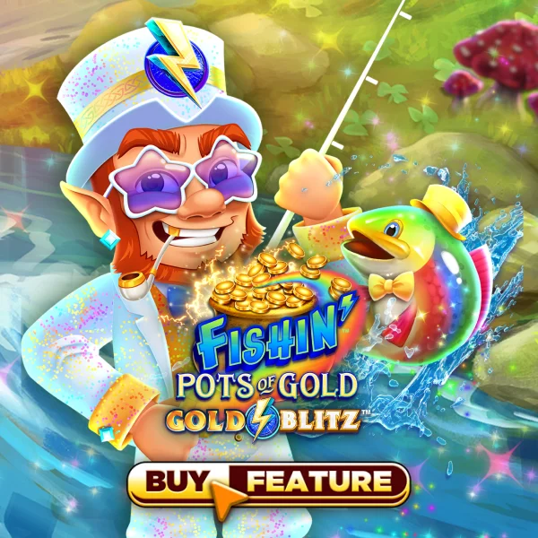 Fishin Pots of Gold&trade;: Gold Blitz&trade; - NOLIMITSLOT777