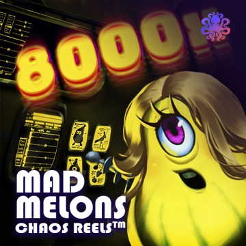 Mad Melons Chaos Reels - NOLIMITSLOT777