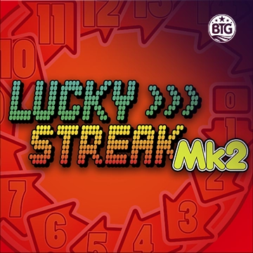 Bigtime : Lucky Streak Mk2 - NOLIMITSLOT777