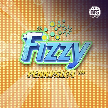 Bigtime : Fizzy Pennyslot - NOLIMITSLOT777